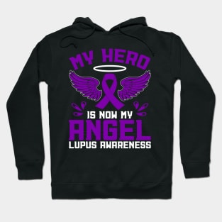 Lupus Awareness My Hero Is Now My Angel Hoodie